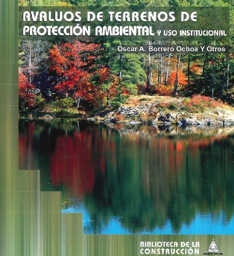 Libro Avaluos De Terrenos De Protección Ambiental Y Uso Inst