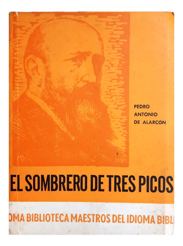 El Sombrero De Tres Picos - Pedro Antonio De Alarcón