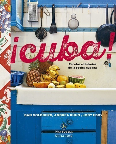 Libro - Cuba Recetas E Historias De La Cocina Cubana - Jody 