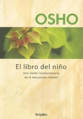 Libro - Libro Del Niño Una Vision Revoluciona - Osho (papel