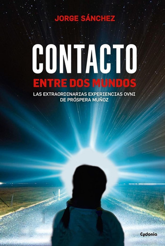 Contacto Entre Dos Mundos - Sanchez, Jorge