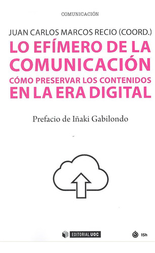 Lo Efímero De La Comunicación (libro Original)