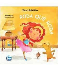 Livro Roda Que Roda - Vera Lúcia Dias [2015]