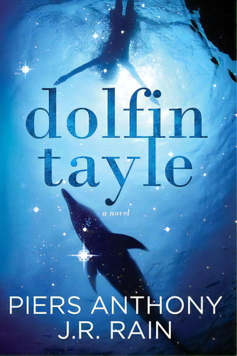 Dolfin Tayle, De Anthony, Piers. Editorial Createspace, Tapa Blanda En Inglés