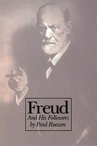 Freud And His Followers : Paul Roazen 