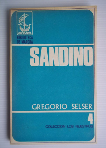 Sandino De Gregorio Selser Biblioteca Marcha Nº4 Unico Dueño