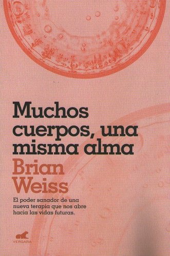 Libro Muchos Cuerpos Una Misma Alma - Brian Weiss