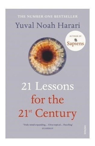 21 Lessons For The 21 Century - Yuval Noah Harari - Vintage