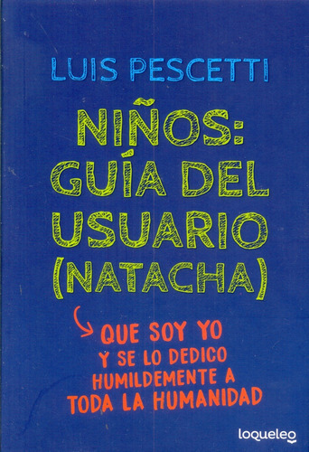 Niños: Guia Del Usuario (natacha) - Luis Maria Pescetti