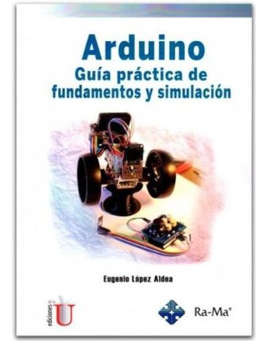 Libro Arduino Guia Practica De Fundamentos Y Simulacion - A