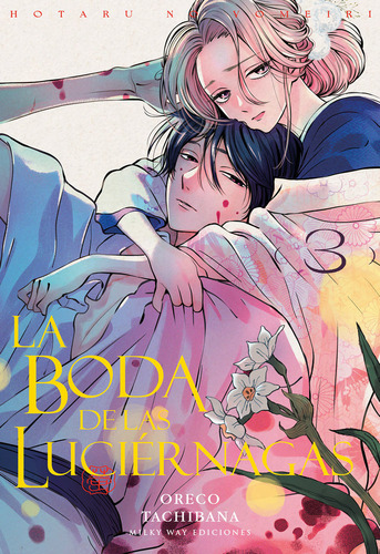 La Boda De Las Luciernagas 3, De Tachibana, Oreco. 1, Vol. 1. Editorial Milky Way ,ediciones, Tapa Blanda, Edición 1 En Castellano, 2025