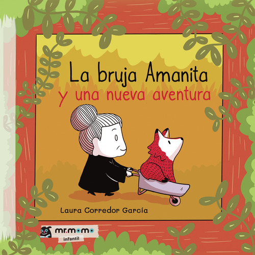 La Bruja Amanita Y Una Nueva Aventura, De Corredor García , Laura.., Vol. 1.0. Editorial Mr. Momo, Tapa Blanda, Edición 1.0 En Español, 2032