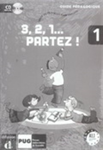 3,2,1 Partez! 1 Guide Pedagogique + Audio Cd A1.1, De No Aplica. Editorial Difusion, Tapa Blanda En Francés, 2006