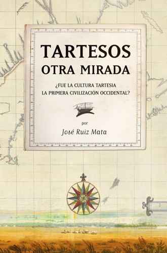 Tartesos: Otra Mirada, De Ruiz Mata, José. Editorial Almuzara En Español