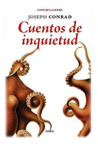 Cuentos De Inquietud - Conrad,joseph