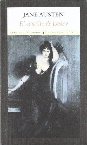 Castillo De Lesley, El - Jane Austen, De Jane Austen. Editorial Funambulista En Español