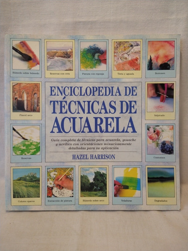 Enciclopedia De Técnicas De Acuarela - H. Harrison -  B