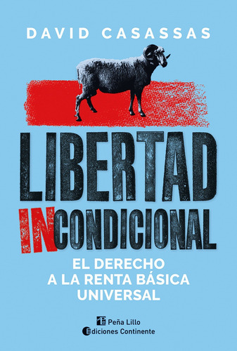 Libertad Incondicional de Casassas David editorial Continente en español