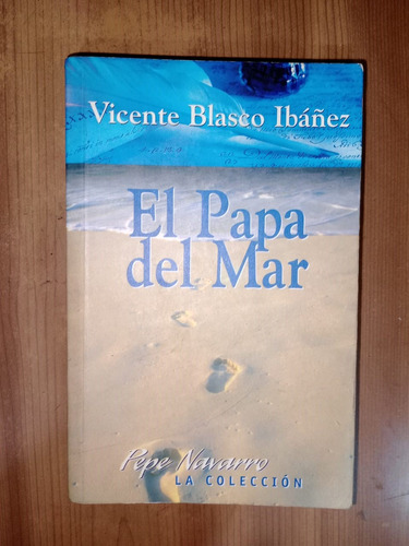 Libro El Papa Del Mar Vicente Blasco Ibáñez