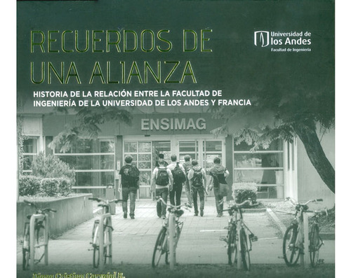 Recuerdos de una alianza: Historia de la relación entre la, de Diana Cristina Carvajal R.. Serie 9587745313, vol. 1. Editorial U. de los Andes, tapa dura, edición 2017 en español, 2017