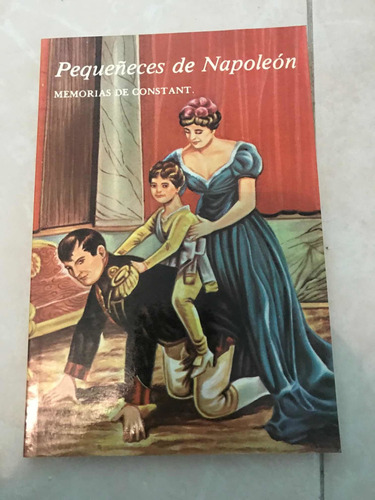 Pequeñeces De Napoleón Biblioteca Igual Mexicano