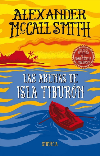 Las Arenas De Isla Tiburãâ³n, De Mccall Smith, Alexander. Editorial Siruela, Tapa Blanda En Español