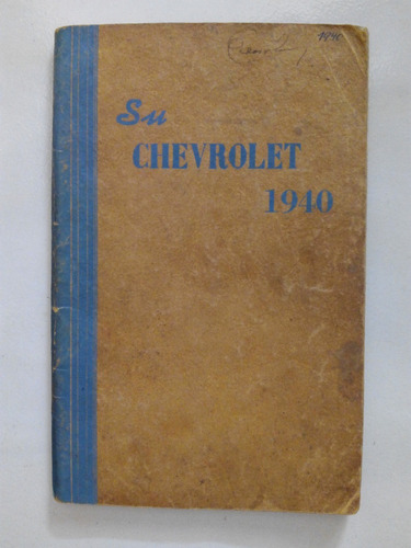 Antiguo Manual 100% Original Del Usuario: Chevrolet 1940