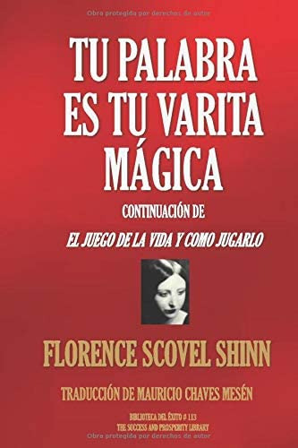 Libro: Tu Palabra Es Tu Varita Mágica: (continuación De El J