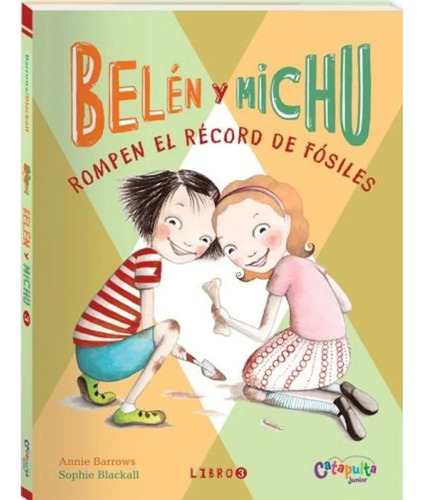 Belén Y Michu 3 Annie Barrows - Sophie Blackall - Catapulta