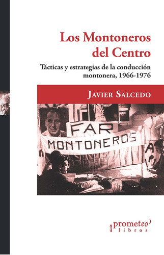Los Montoneros Del Centro - Salcedo J (libro) - Nuevo