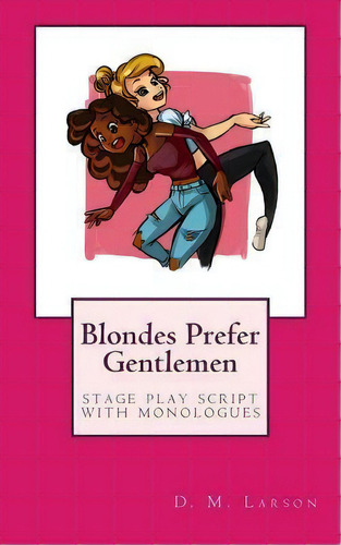 Blondes Prefer Gentlemen, De D M Larson. Editorial Createspace Independent Publishing Platform, Tapa Blanda En Inglés