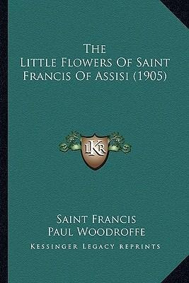 The Little Flowers Of Saint Francis Of Assisi (1905) - Sa...