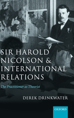 Libro Sir Harold Nicolson And International Relations: Th...