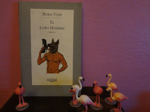 El Lobo Hombre De Boris Vian