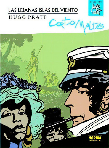 Corto Maltés Lejanas Islas Del Viento - Hugo Pratt -, De Hugo Pratt. Editorial Norma