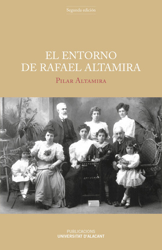 El Entorno De Rafael Altamira (libro Original)