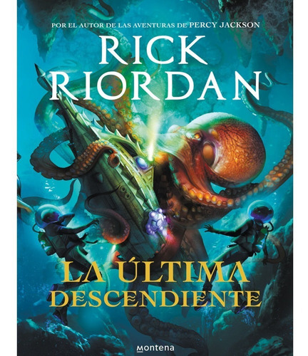La Última Descendiente, De Rick Riordan. Editorial Montena, Tapa Blanda En Español, 2022
