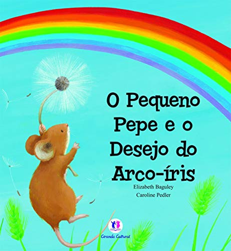 Libro Pequeno Pepe E O Desejo Do Arco-iris, O