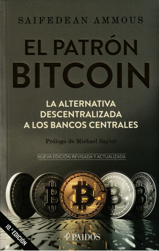 El Patrón Bitcoin. Saifedean Ammous