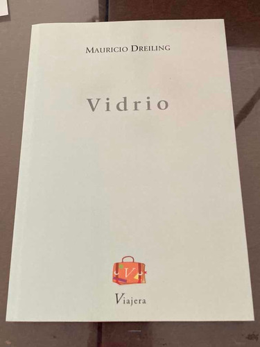 Libro Vidrio Mauricio Dreiling Poesía Viajera Editorial