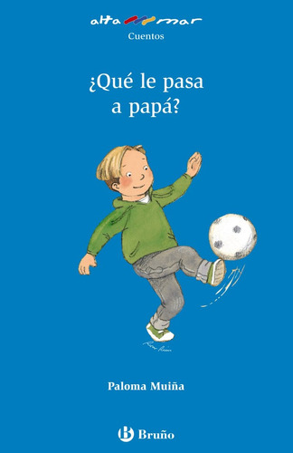 Que Le Pasa A Papa (altamar) 6 Años - Muiña,paloma