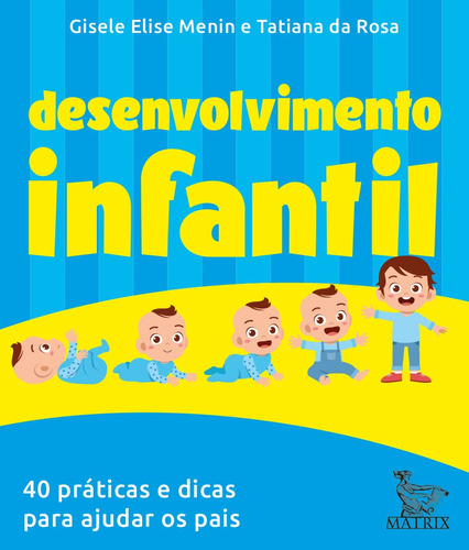 Desenvolvimento infantil: 40 práticas e dicas para ajudar os pais, de Menin, Gisele Elise. Editora Urbana Ltda em português, 2021