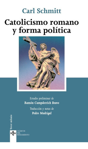 Catolicismo Romano Y Forma Política Carl Schmitt Tecnos