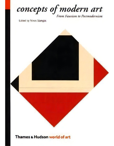 Concepts Of Modern Art : From Fauvism To Postmodernism, De Nikos Stangos., Vol. 1. Editorial Thames & Hudson Ltd, Tapa Blanda En Inglés