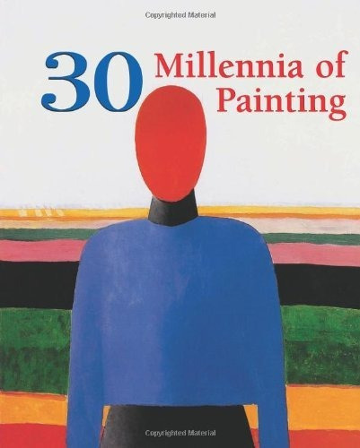 30 Millennia Of Painting, De Aavv. Editorial Parkstone, Tapa Blanda En Español, 1