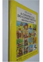 Comprar Livro Histórias Infantis - A Construção Do Conhecimento - Pré Escola  Vol 5 - Nc [0000]