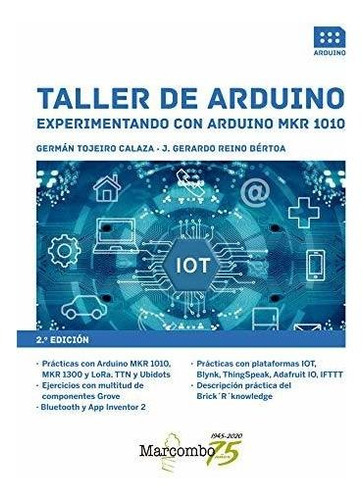 Taller De Arduino. Experimentando Con Arduino Mkr 1010