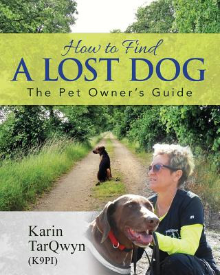Libro How To Find A Lost Dog: The Pet Owner's Guide - Tar...