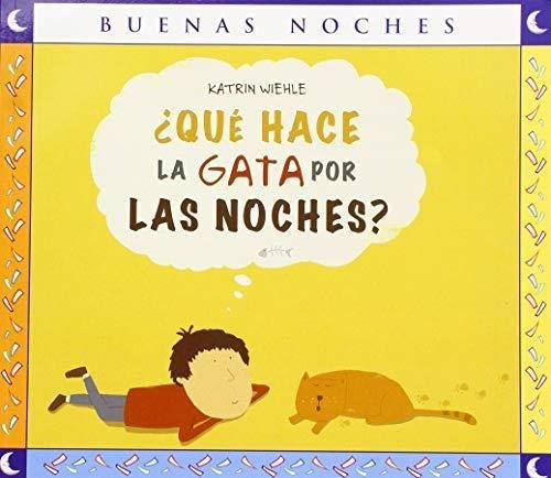 ¿qué Hace La Gata Por Las Noches? * Buenas Noches - Norma