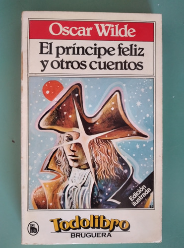 El Príncipe Feliz Y Otros Cuentos - Oscar Wilde (1980) Usado